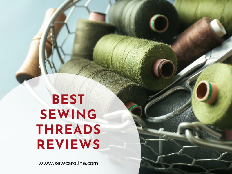 Top Best Sewing Thread Reviews